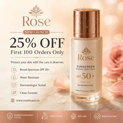 Launching a sunscreen and giving 25% off on first 100 order and brand name is rose